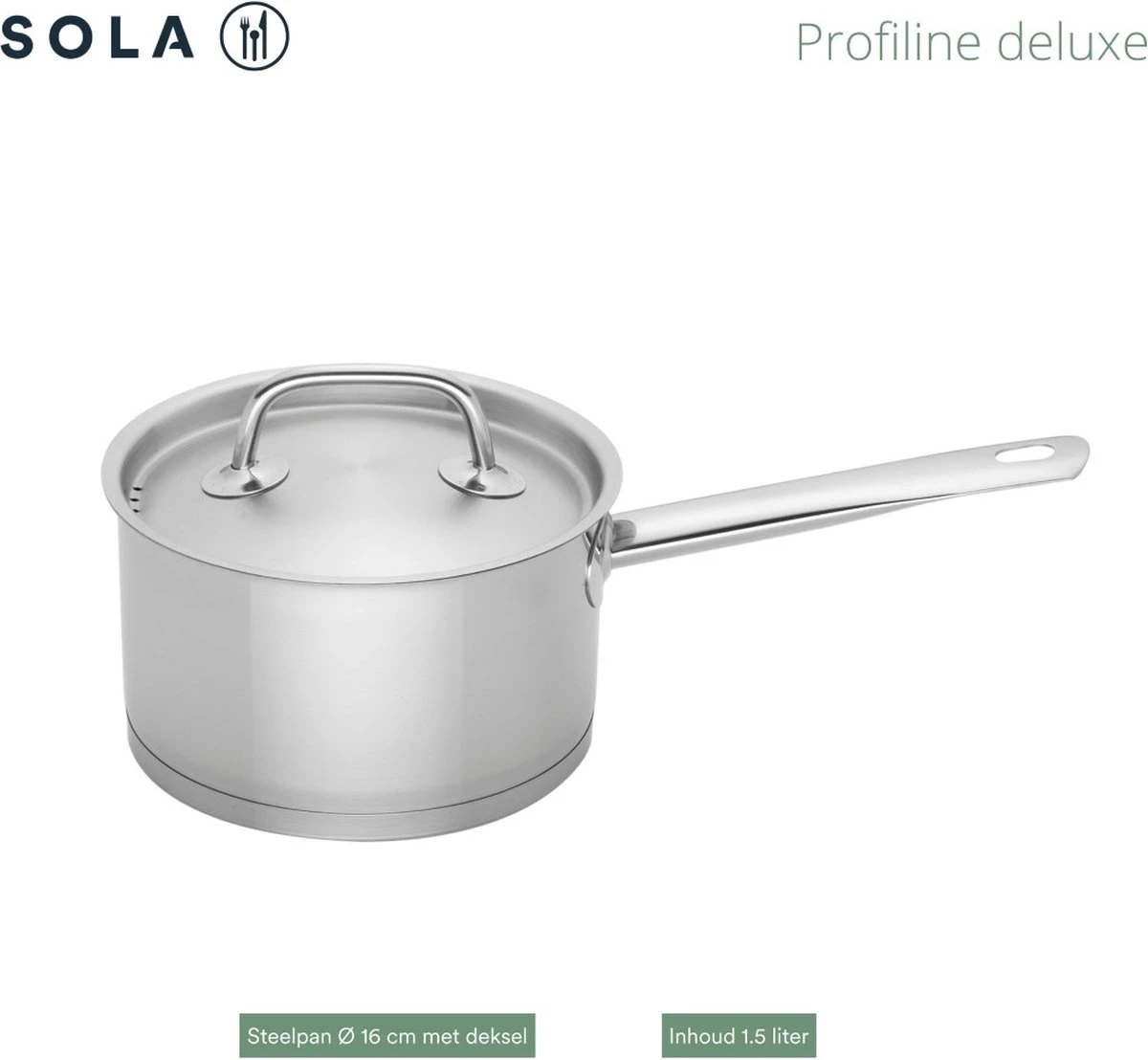 Sola Steelpan Profiline Deluxe - Ø 16 Cm - Zilver - RVS - Sandwichbodem 7 Sola Steelpan Profiline Deluxe - Ø 16 Cm - Zilver - RVS - Sandwichbodem - Afbeelding 5